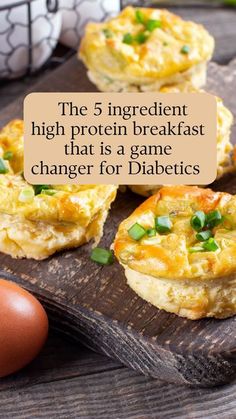 some eggs are sitting on a wooden cutting board with the words, the 5 ingredient high protein breakfast that is a game changer for diabetics