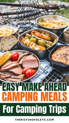 camping meals with text overlay that reads easy make ahead camping meals for camping trips