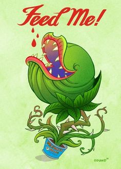 a green plant with an open mouth and the words feed me on it