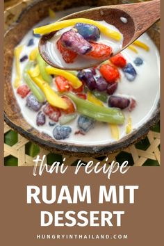 a spoon full of fruit and yogurt with the words thai recipe rumm mit dessert