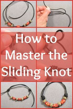 Read Interweave’s guide on learning how to tie a sliding knot to add an affordable closure to your beaded bracelets, necklaces and more. Jewellery Shops, Bracelets Design, Necklace Organizer, Earring Organizer, Necklace Holder, Resale Shops, Bracelets And Necklaces