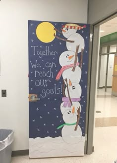 a door decorated with snowmen and the words together, we can reach our goals