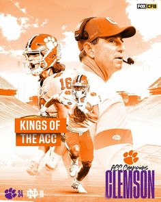 an orange and white poster with the words kings of the acc in front of football players