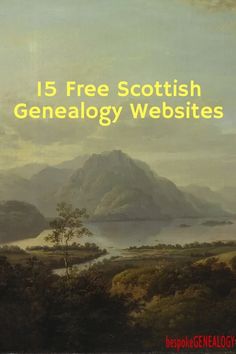 the cover of 15 free scottish geneallogy website, with an image of mountains in the background