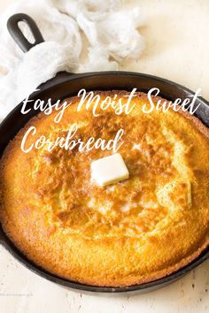 a skillet with some food in it and the words easy most sweet cornbread