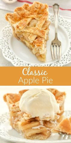 an apple pie with ice cream on top and the words classic apple pie above it