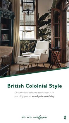 the british colonial style guide is shown in green and white, with an image of a chair