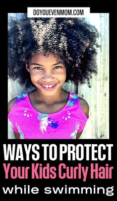 Natural Hairstyles For Water Park, Protective Hairstyles For Swimming, Curly Hair Swimming Hairstyles, Protective Styles For Swimming, Curly Hair Swimming, Swimming Hair Care Tips, How To Protect Your Hair While Swimming, Curly Hair Kids, Afro Hairstyles For Kids