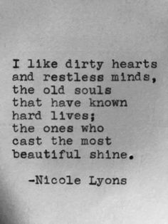 an old poem written in black and white with the words, i like dirty hearts and re