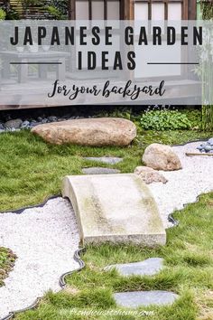 japanese garden with rocks and grass in the foreground, text overlay reads japan garden ideas for your backyard