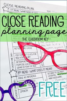 close reading planning page for the classroom key to help students learn how to use glasses