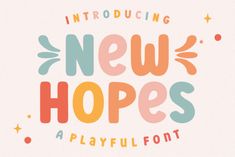 the words new hopes are written in different colors and font styles on a white background