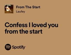 an ad for spotify with the caption'i love you from the start '