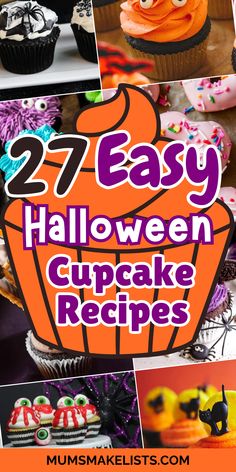 halloween cupcakes with text overlay that reads 27 easy halloween cupcake recipes