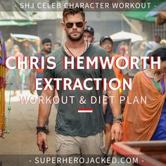 a man walking down a street in front of a crowd with the words, christ hemworth extraction workout & diet plan