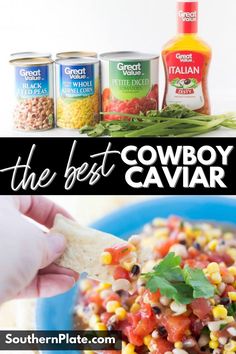 the best cowboy caviar recipe is made with beans, corn and tomatoes