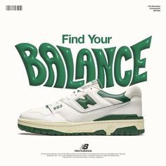 a white and green sneaker with the words find your balance on it's side