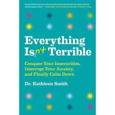 the book cover for everything is not terrible