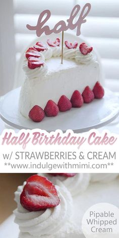 a birthday cake with strawberries and cream on it