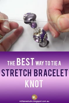 the best way to tie a stretch bracelet knot