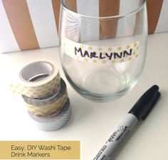 a wine glass with washi tape next to it and a marker that says easy diy washi tape markers