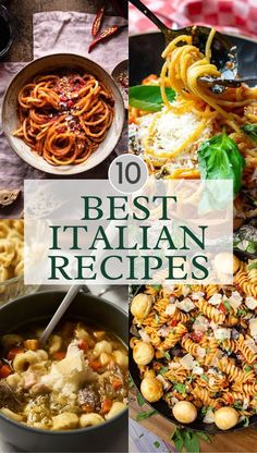 the top 10 best italian recipes in this postcard collage are pasta, meats, and vegetables