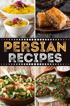 four different pictures with the words persian recipes written in large letters and images of various foods