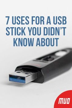 a usb stick with the words 7 uses for a usb stick you didn't know about