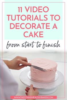 someone is decorating a cake with pink frosting on it and the words, 11 video tutors to decorate a cake from start to finish