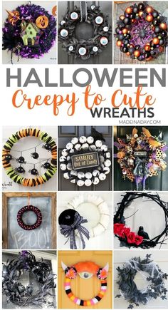 halloween wreaths and wreath decorations with text overlay that says, creepy for cute wreaths