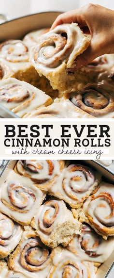 the best ever cinnamon rolls with cream cheese icing in a pan and then topped with frosting