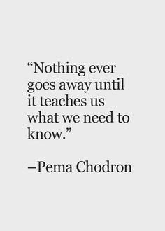 Pema Chodron, Ideas Quotes, Great Quotes, Quotes Deep, Mantra, Inspirational Words, Cool Words