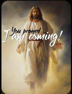 I Am Coming, Bible Quotes Images, Pictures Of Jesus Christ