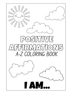 a coloring book with the words positive affirmations and clouds in black ink