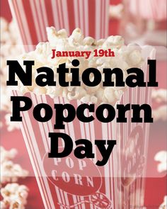 the national popcorn day poster is shown