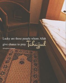 a room with a bed and a rug on the floor next to it is a quote about lucky are those people whom alish give chance to pray