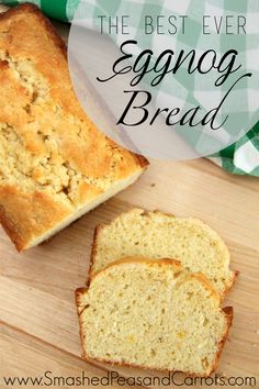 the best ever eggnog bread recipe