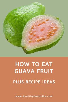 How to Cut and Eat a Guava Fruit (Plus Recipe Ideas) What To Do With Guava Fruit, Guava Fruit Recipes, How To Eat Guava Fruit, Recipes With Guava Fruit, How To Eat Guava, Guava Drink, Warm Bean Dip, Jamaican Rice