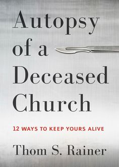 No one wants to see a church die. And yet, far too many churches are dying. For more than twenty-five years, Dr. Thom Rainer has helped churches grow, reverse the trends of decline, and has autopsied those that have died. From this experience, he has discovered twelve consistent themes among those churches that have died. Yet, it&rsquo;s not gloom and doom because from those twelve themes, lessons on how to keep your church alive have emerged.<br><br>Whether your church is vibran Young Adult Ministry, Church Fellowship, Church Outreach, Church Ministry, Christian Resources, Billy Graham, Children's Ministry, Christian Books, Christian Life