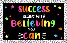 the words success begins with believing you can written in bright colors on a black background