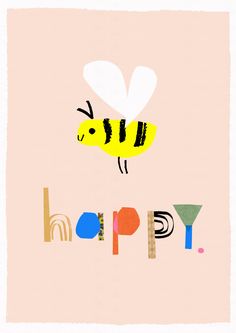 a drawing of a bee flying over the word happy on a pink background with words below it