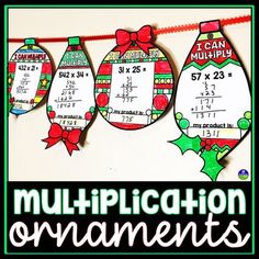 three christmas ornaments hanging on a line with the words multiplication ornaments