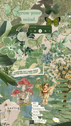 a collage of flowers, plants and words with the words grow your mind on it