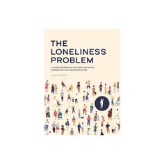 the lonelyness problem book cover with people standing in front of it and one person on the