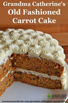 there is a cake with white frosting on it and the words grandma's old fashioned carrot cake