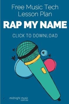 a microphone with the text free music tech lesson plan rap my name click to download