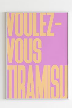 a pink and yellow poster with the words voulez - vous tiramsi