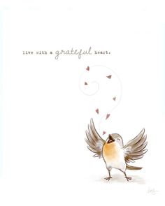 a small bird with its wings spread out and the words live with a grateful heart above it