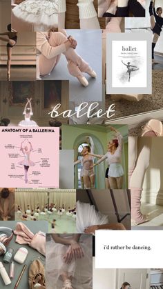 collage of ballet images with caption that reads ballet anatomy of a ballerina i'd rather be standing