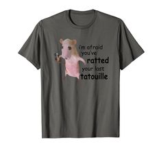 PRICES MAY VARY. I'm Afraid You've Ratted Your Last Tatouille tee Funny Rat Meme Tee Gifts for Pink ratz memes lovers I’m Afraid shirt, You’ve Ratted Your Last Tatouille shirt, I’m Afraid You’ve Ratted Your Last Tatouille shirt Lightweight, Classic fit, Double-needle sleeve and bottom hem Cursed Shirt Designs, Funny Grafic Tees, Meme Shirts Graphic Tees, Fun Tshirts Sayings For Women, Funny T-shirts, Ratted Your Last Tatouille, Rat Clothes, Rat Meme, Silly Shirts